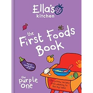 Ella’S Kitchen: Ella’s Kitchen: The First Foods Book: The Purple One