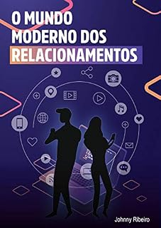 Livro O mundo moderno dos relacionamentos