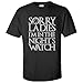 UGP Campus Apparel Sorry Ladies, I'm in The Night's Watch Basic Cotton T-Shirt (XL, Black)