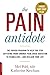 The Pain Antidote by Mel Pohl, Katherine Ketcham