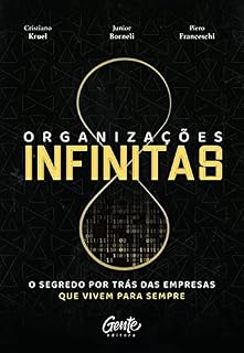 Livro Organizações infinitas: O segredo por trás das empresas que vivem para sempre