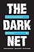 Book cover for The Dark Net: Inside the Digital Underworld