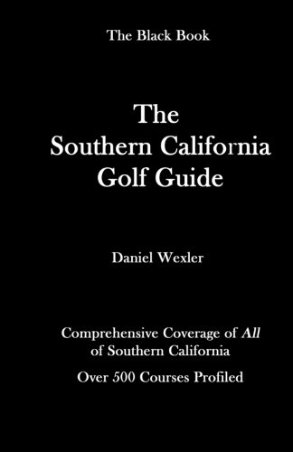 The Southern California Golf Guide (The Black Book)