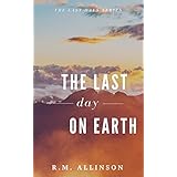 The Last Day on Earth (The Last Days)
