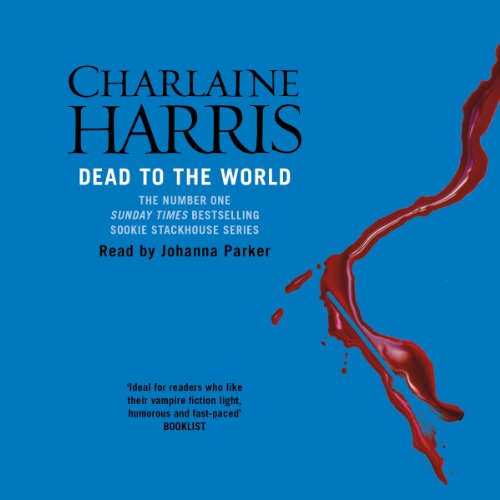 "Dead to the World - Sookie Stackhouse Southern Vampire Mystery #4" av Charlaine Harris