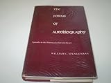 The Forms of Autobiography : Episodes in the History of a Literary Genre, Spengemann, William C., 0300024738