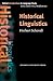 Historical Linguistics (Oxford Introduction to Language Study Series)