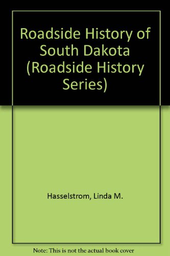 Roadside History of South Dakota (Roadside History Series)