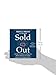 Sold Out: How High-Tech Billionaires & Bipartisan Beltway Crapweasels Are Screwing America's Best & Brightest Workers