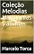 Livro Coleção Melodias Harmonias Variadas (Educação Musical)