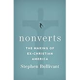 Nonverts: The Making of Ex-Christian America