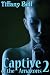 Captive of the Amazons 2 (Fantasy Futanari Erotica) (Enslaved by Amazons)