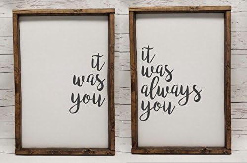 It was you, it was always you, Master Bedroom Decor, for wedding head table, You &amp; Me, Farmhouse sign, fixer upper style