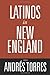 Latinos in New England
