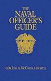 The Naval Officer's Guide, 12th Edition by 