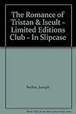 The Romance of Tristan & Iseult - Limited Editions Club - In Slipcase