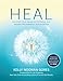Heal: Discover Your Unlimited Potential and Awaken the Powerful Healer Within by Kelly Noonan Gores