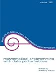 Mathematical Programming with Data Perturbations, Fiacco, Anthony V., 0824700597