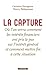 La capture (Cahiers libres) (French Edition) by