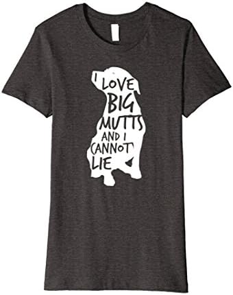 Womens I Love Big Mutts and I Cannot Lie: Funny Dog Lover T-Shirt Large Dark Heather