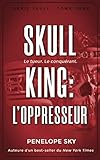 Skull King : L'oppresseur (French Edition) by Penelope Sky