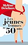 Les jeunes femmes de 50 ans by