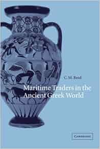 Amazon Com Maritime Traders In The Ancient Greek World