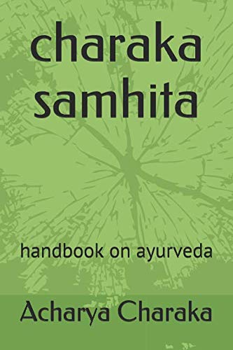 charaka samhita: handbook on ayurveda charaka samhita: handbook on ayurveda