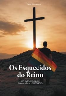 Livro Os Esquecidos do Reino: Um Evangelho para Comunidade LGBTQIANP+