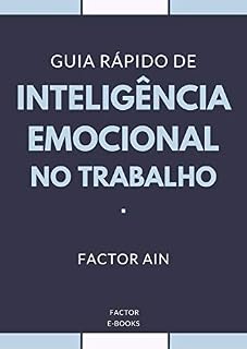 Livro Guia Rápido de Inteligência Emocional no Trabalho