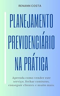 Livro Planejamento Previdenciário: Na Prática