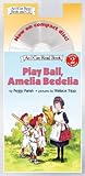 Play Ball, Amelia Bedelia (An I Can Read Book)