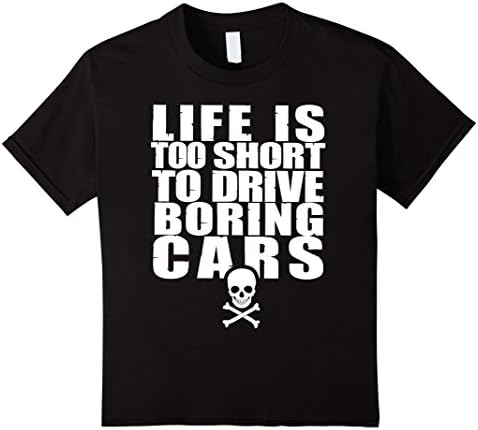 Kids Life Is Too Short To Drive Boring Cars, Go Fast T-Shirt 8 Black