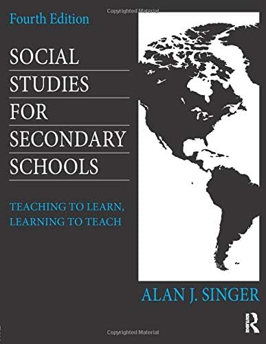 Social Studies For Secondary Schools Teaching To Learn Learning To 
