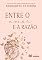 Livro Entre o Amor e a Razão