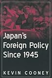 Japan's Foreign Policy Since 1945