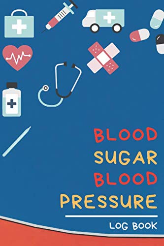 Blood Sugar Blood Pressure Log Book: Personal Health Record Keeper and Logbook Small Size 6x9 inches Blood Sugar Blood Pressure Log Book: Personal Health Record Keeper and Logbook Small Size 6x9 inches