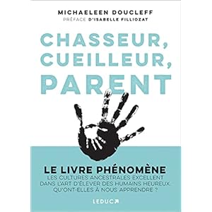 Chasseur, cueilleur, parent