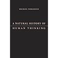 A Natural History of Human Thinking