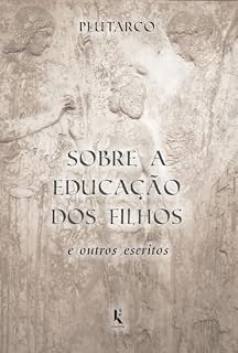 Livro Sobre A Educação Dos Filhos E Outros Escritos