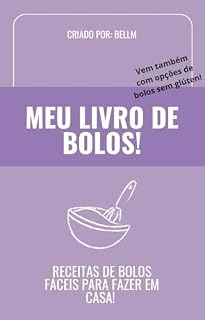 Livro Meu livro de bolos: Crie bolos deliciosos e com opções sem glúten!