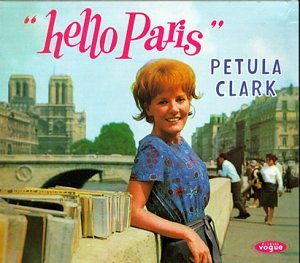 Petula clark - Hello Paris... - Zortam Music