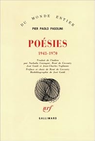 Poesies 1943 1970 Pier Paolo Pasolini Babelio