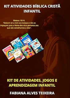 Livro KIT ATIVIDADES BÍBLICA CRISTÃ INFANTIL: KIT DE ATIVIDADES, JOGOS E APRENDIZAGEM INFANTIL