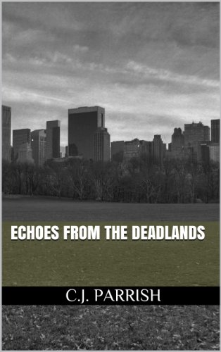 Echoes from the Deadlands