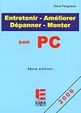 Entretenir-Améliorer-Monter-Dépanner son PC by 