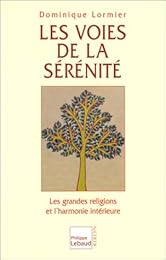 Les  voies de la sérénité
