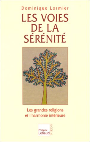 Les  voies de la sérénité