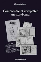 Comprendre et interpréter un storyboard