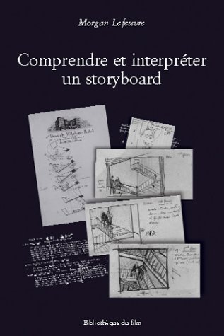 Comprendre et interpréter un storyboard
